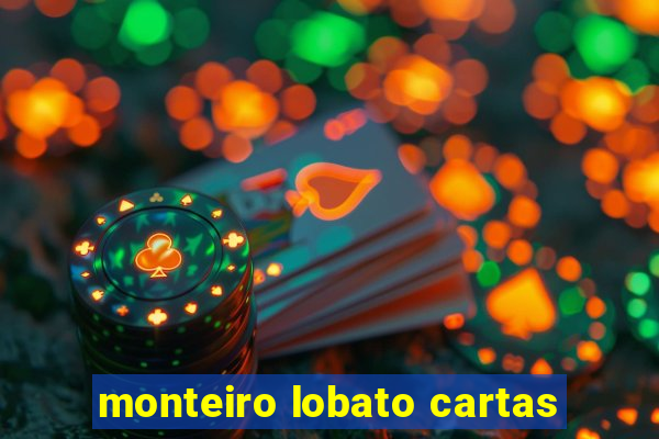 monteiro lobato cartas